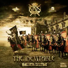 The Inevitable: All or Nothing